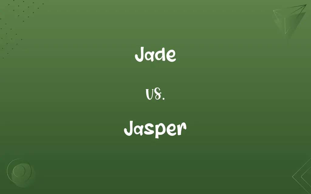Jade vs. Jasper