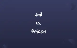 Jail vs. Prison