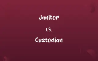 Janitor vs. Custodian