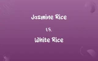 Jasmine Rice vs. White Rice
