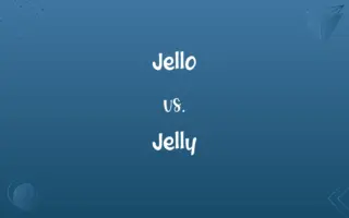 Jello vs. Jelly