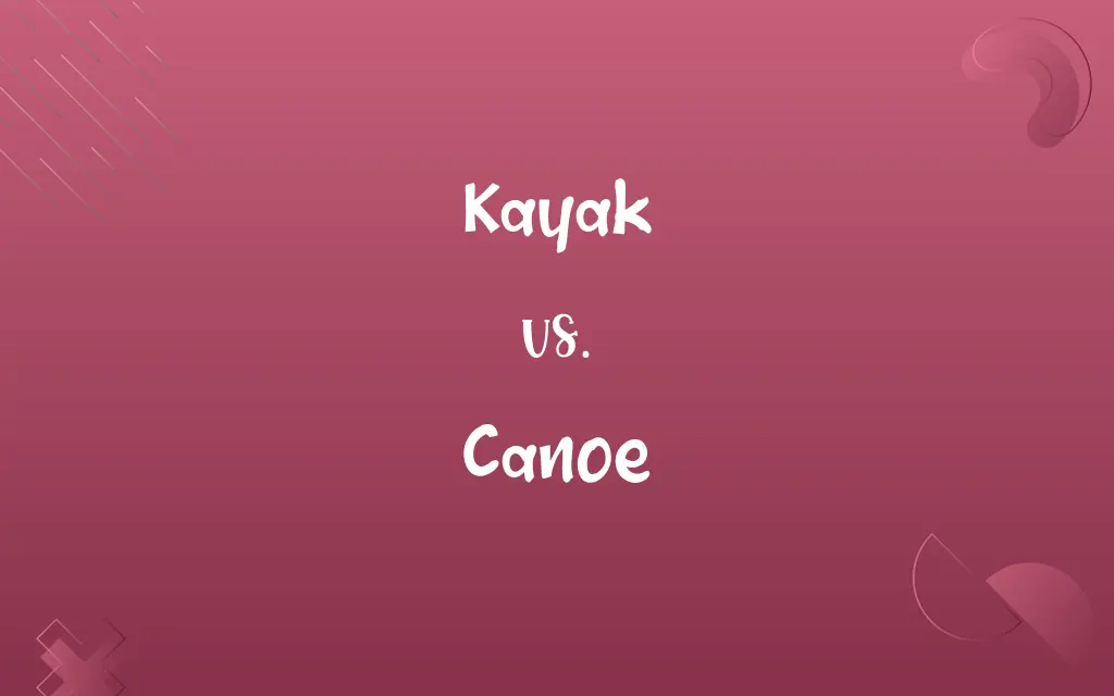 Kayak vs. Canoe