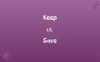 Keep vs. Save