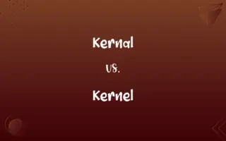 Kernal vs. Kernel