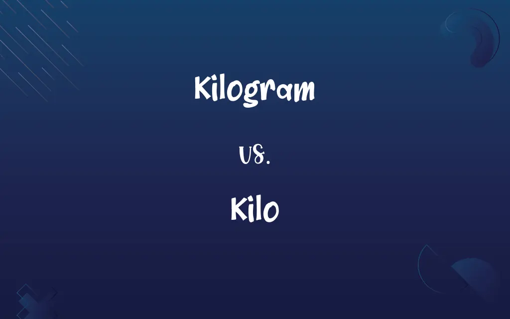 Kilogram vs. Kilo