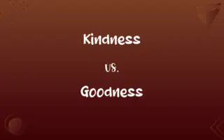 Kindness vs. Goodness