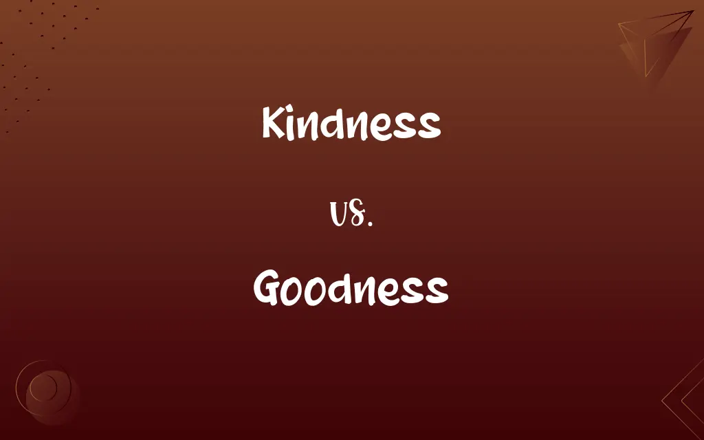 Kindness vs. Goodness