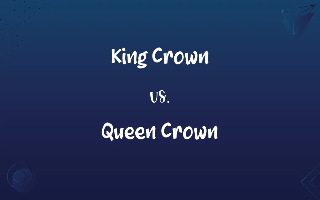 King Crown vs. Queen Crown