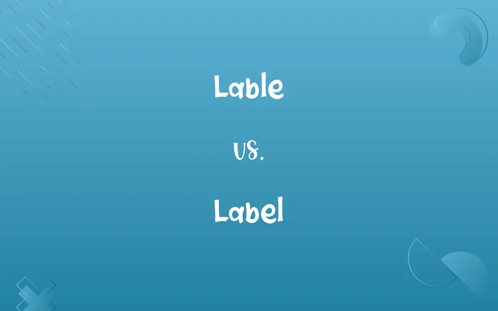 Lable vs. Label