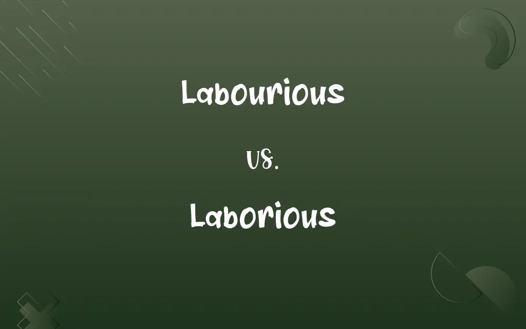 Labourious vs. Laborious