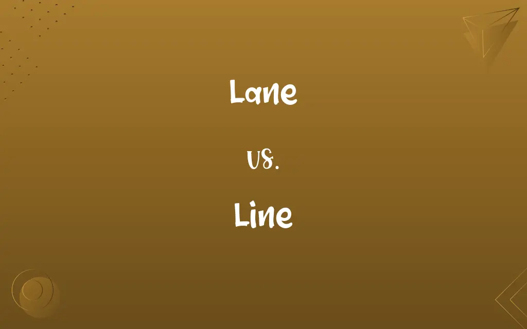 Lane vs. Line