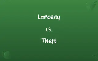 Larceny vs. Theft