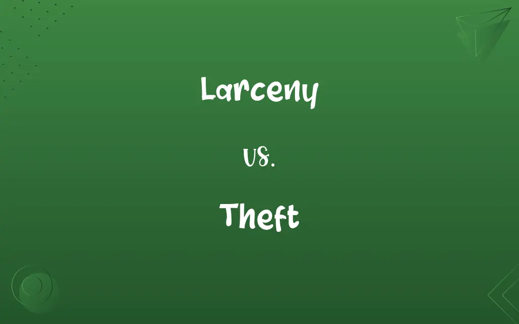 Larceny vs. Theft