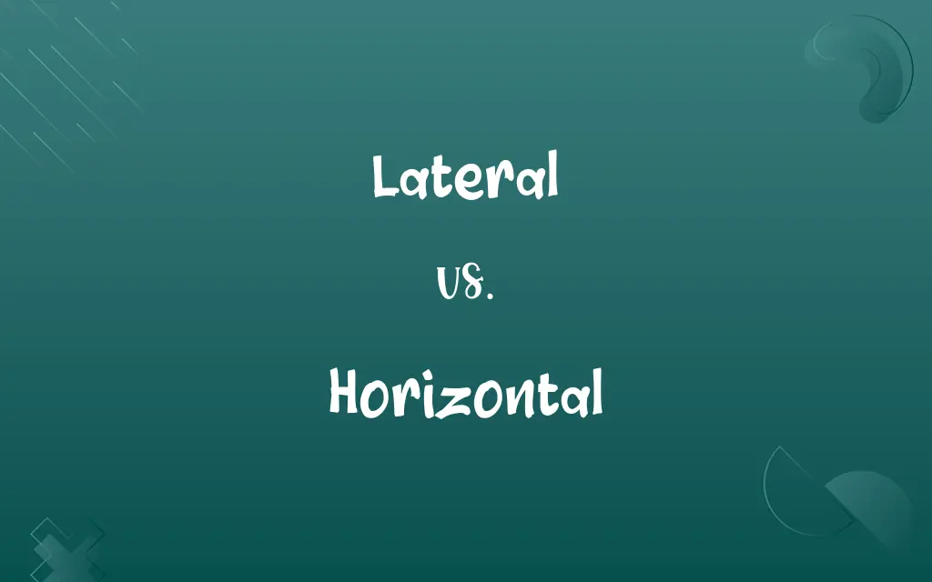 Lateral vs. Horizontal