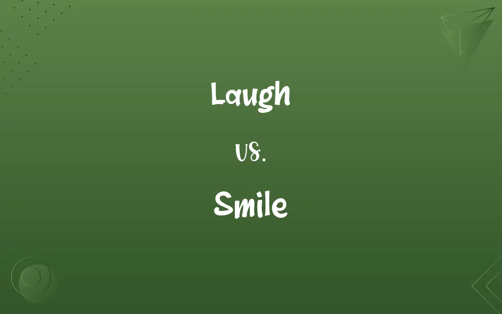 Laugh vs. Smile