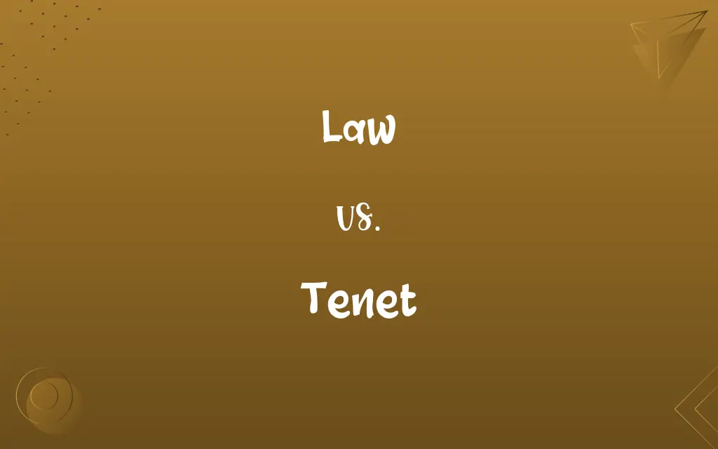 Law vs. Tenet