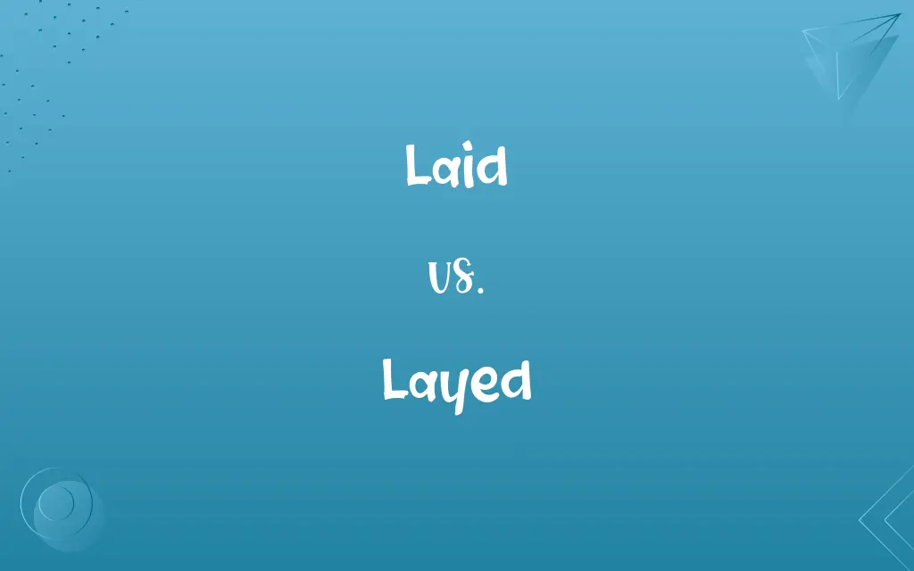 Layed vs. Laid