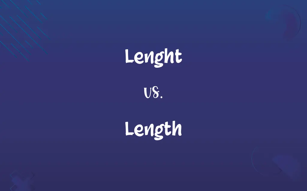 Lenght vs. Length
