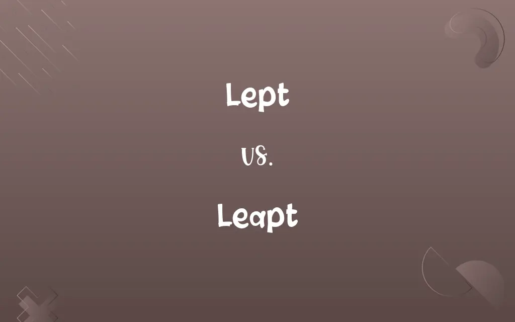 Lept vs. Leapt