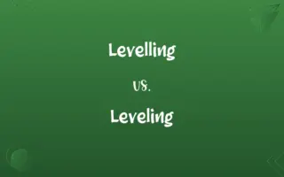 Levelling vs. Leveling