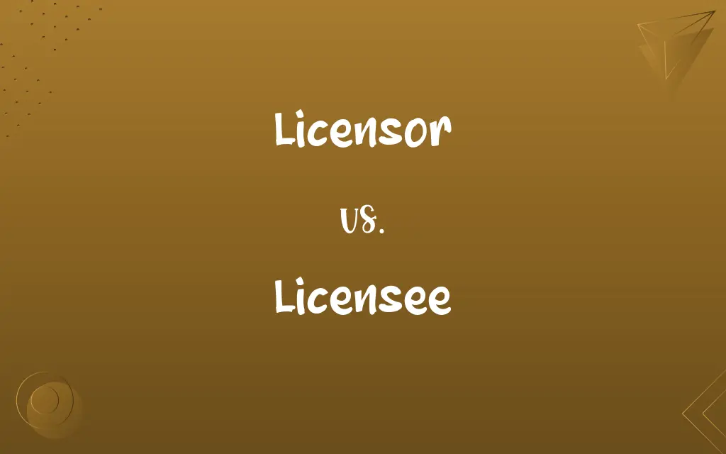 Licensor vs. Licensee