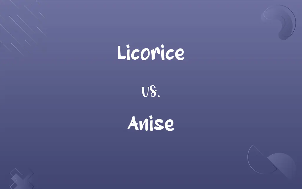 Licorice vs. Anise