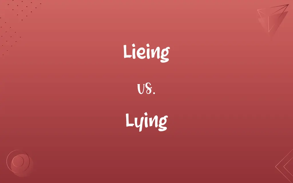 Lieing vs. Lying