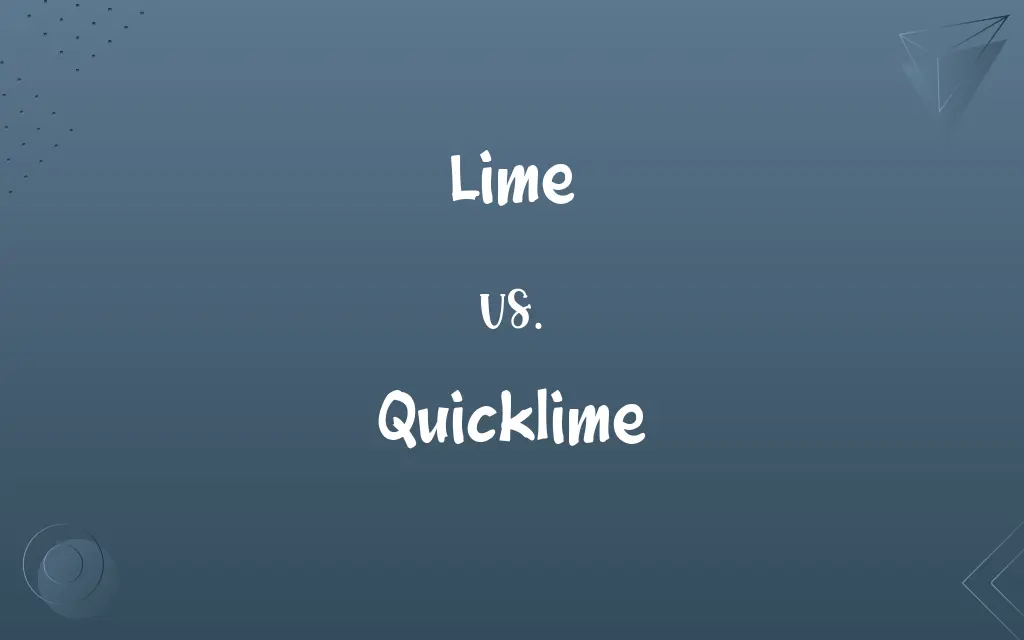 Lime vs. Quicklime