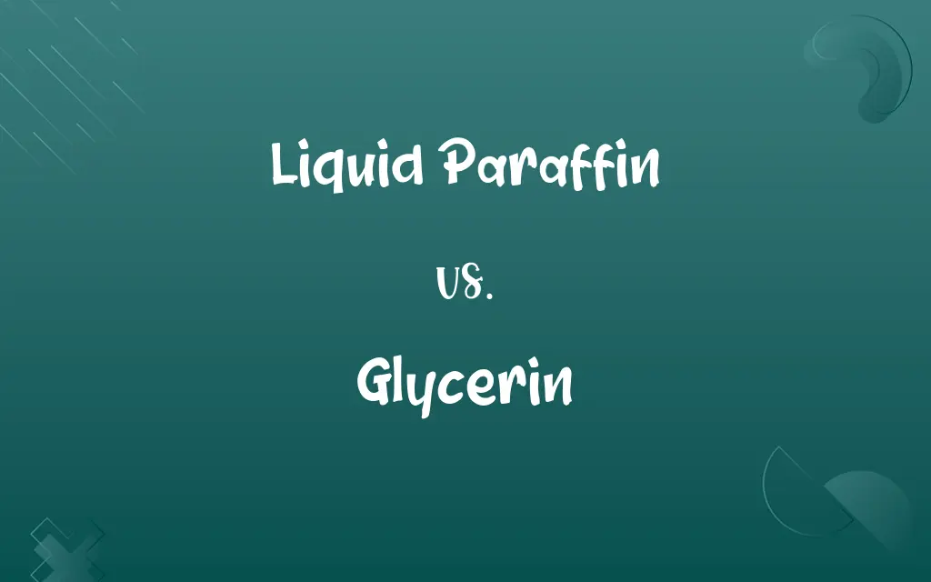 Liquid Paraffin vs. Glycerin