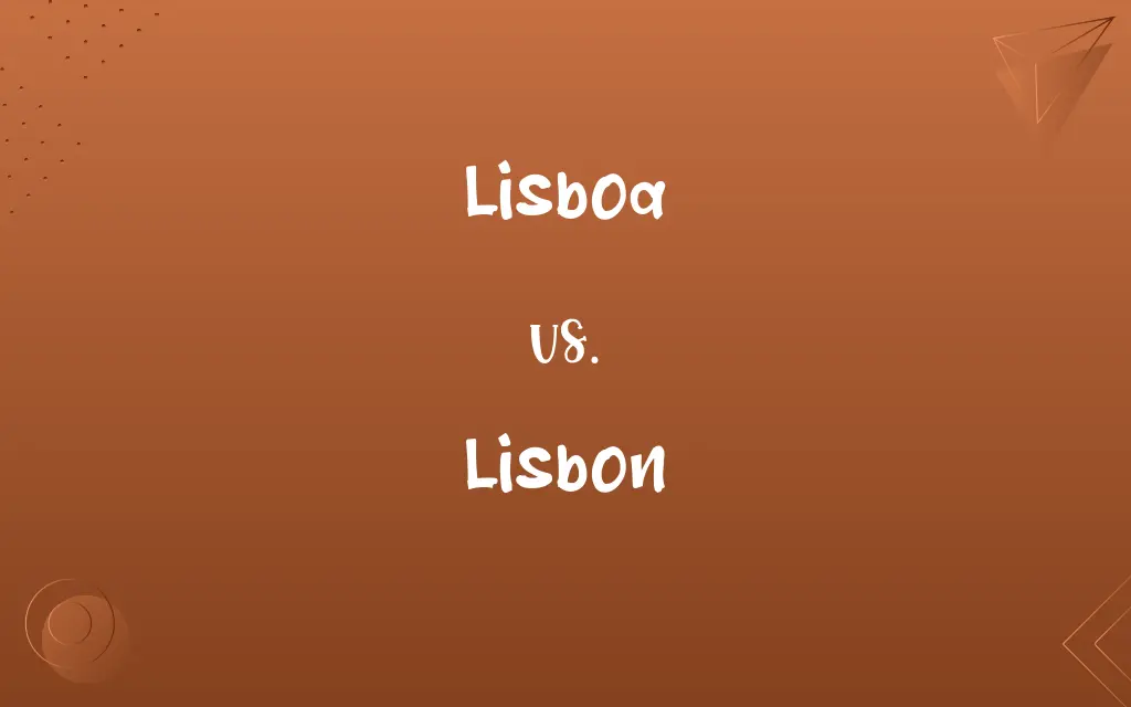 Lisboa vs. Lisbon