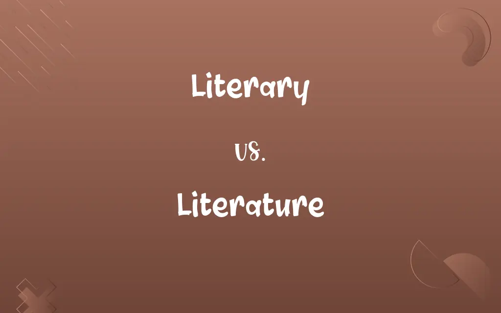 Literary vs. Literature