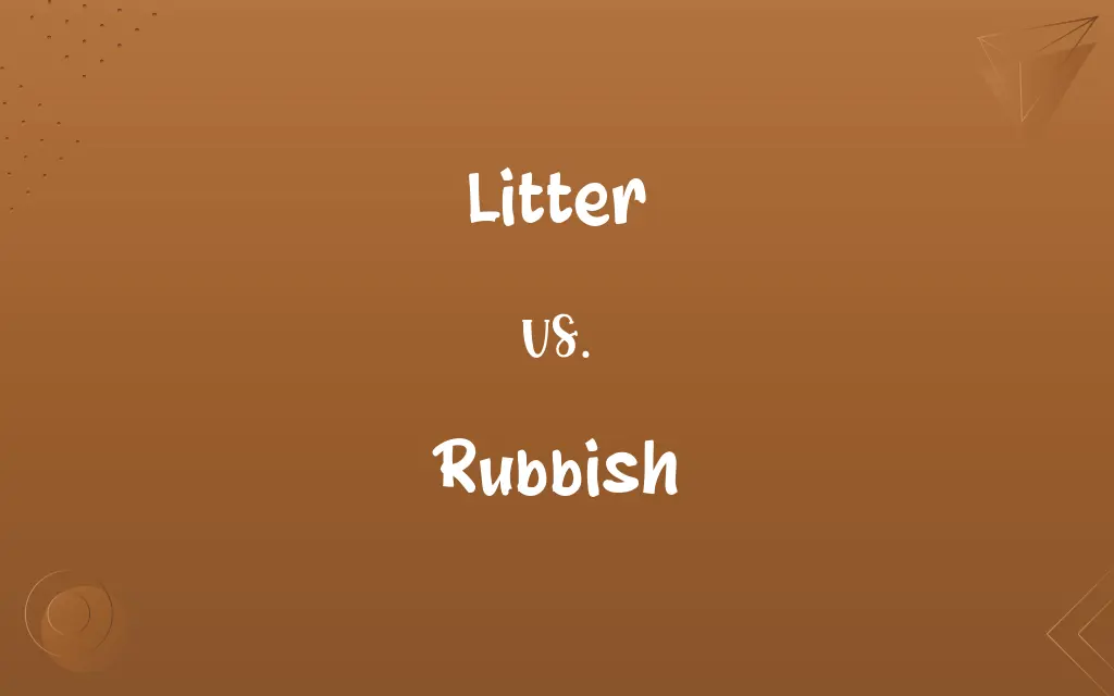 Litter vs. Rubbish