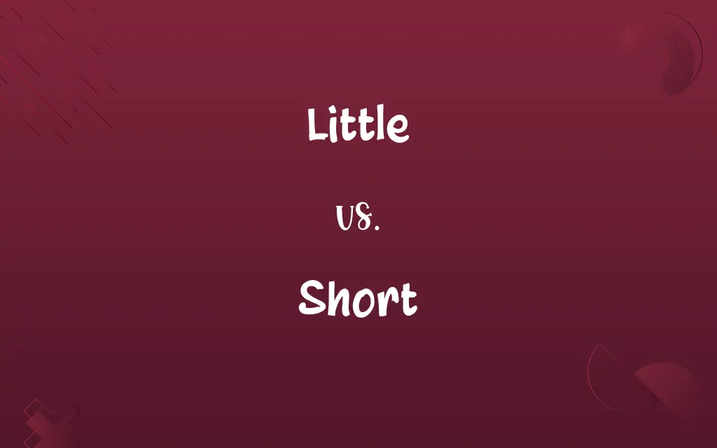 Little vs. Short