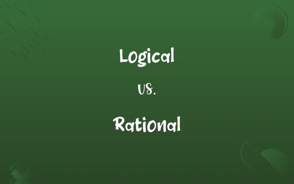 Logical vs. Rational