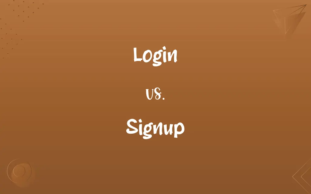 Login vs. Signup