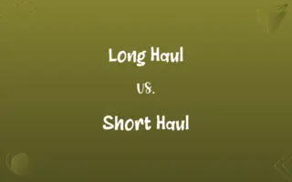 Long Haul vs. Short Haul