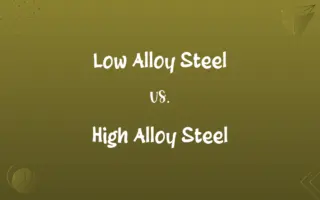Low Alloy Steel vs. High Alloy Steel