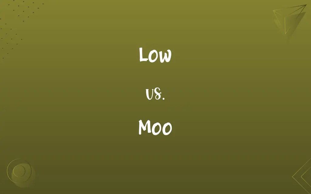 Low vs. Moo