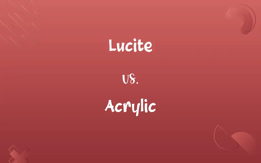 Lucite vs. Acrylic