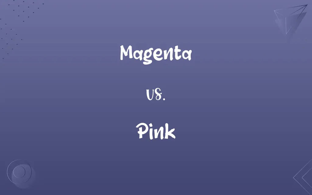 Magenta vs. Pink