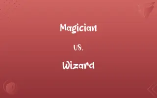 Magician vs. Wizard