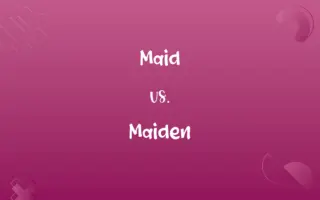 Maid vs. Maiden