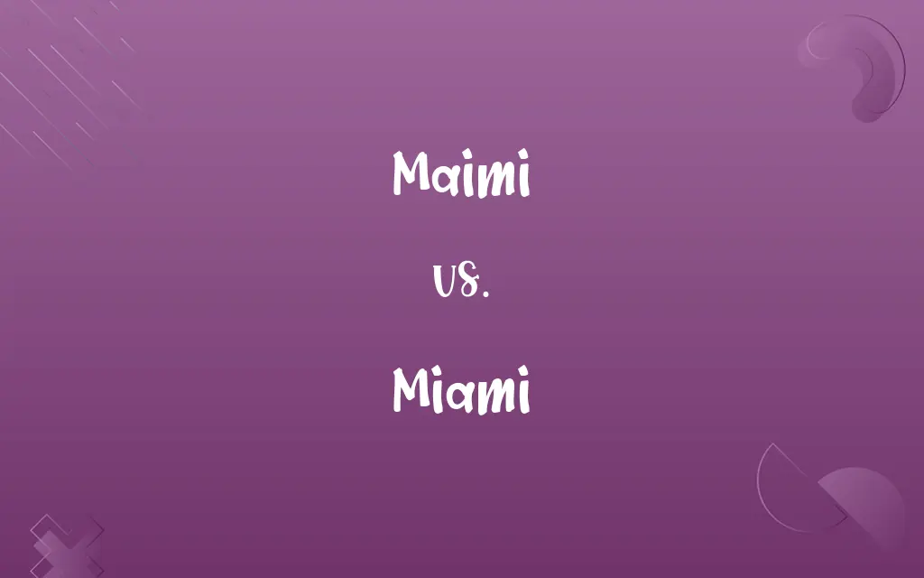 Maimi vs. Miami