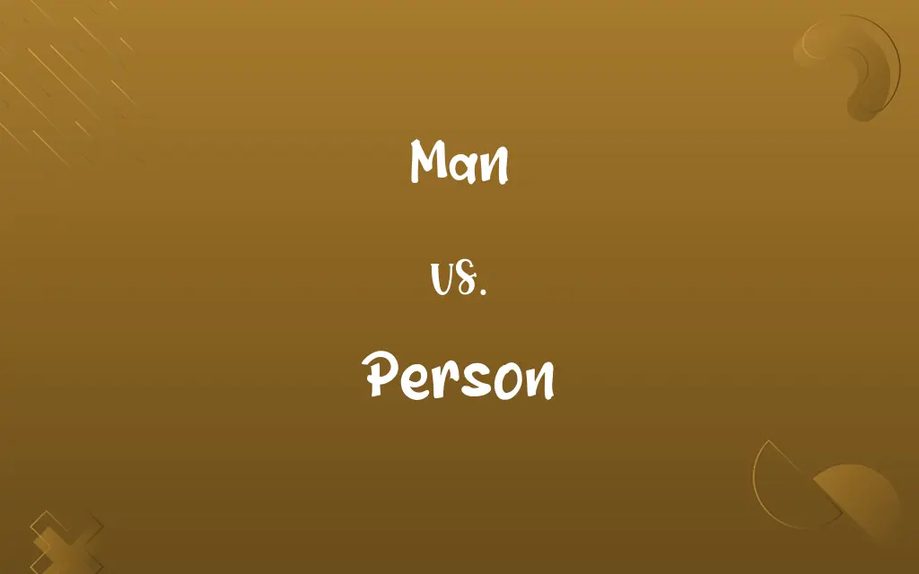 Man vs. Person