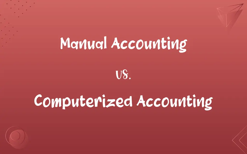 Manual Accounting vs. Computerized Accounting