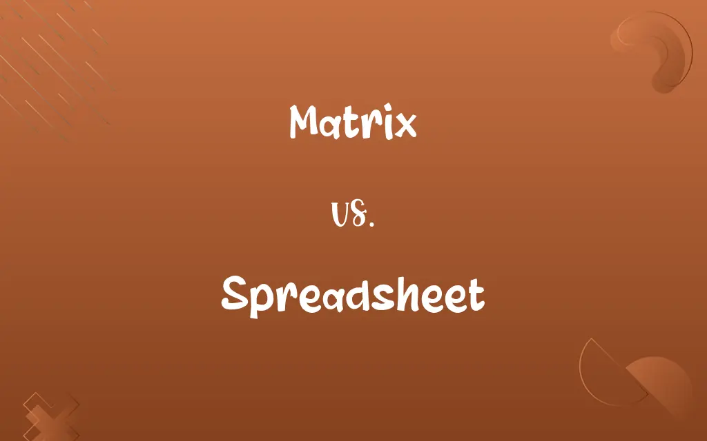 Matrix vs. Spreadsheet