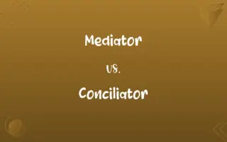 Mediator vs. Conciliator