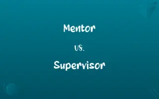 Mentor vs. Supervisor