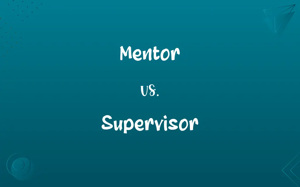 Mentor vs. Supervisor