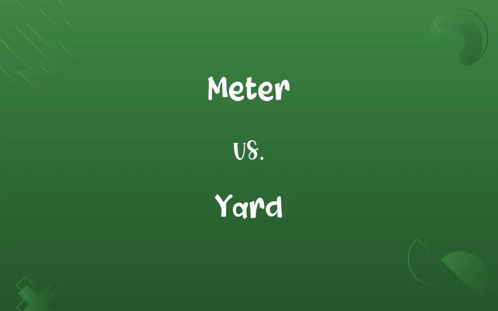 Meter vs. Yard